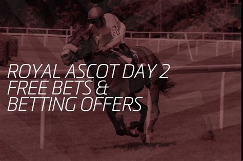 Royal Ascot Free Bets – Best Royal Ascot 2023 Betting Offers.